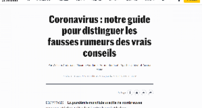 Coronavirus : le  guide du journal Le Monde   pour distinguer les fausses rumeurs des vrais conseils