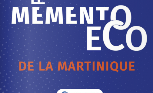 Le Mémento Economique de la Martinique 2022 est en ligne !