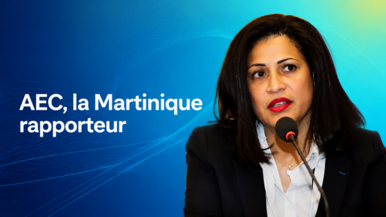l’AEC, la Martinique rapporteur